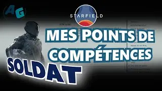 Starfield Build Soldat Ultime, R&eacute;partir les Points de Comp&eacute;tences Efficacement, FR #GuideStarfield