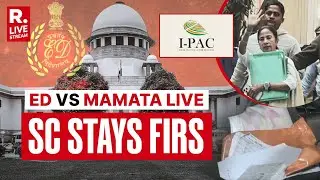 ED vs Mamata LIVE: Supreme Court Stays FIRs Against ED Officials Till Next Hearing