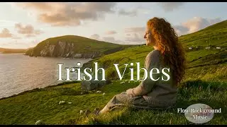 Irish Folk Songs & Celtic Ballads | Best Traditional Irish Vocal Music (2026) ☘️