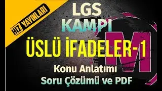 Üslü İfadeler-1  LGS Konu Anlatımı Soru Çözümü ve PDF | LGS Kampı