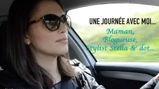 Une journ&eacute;e avec moi... Maman, Blogueuse, Stylist Stella & dot.