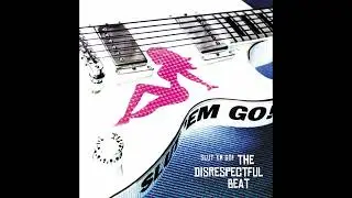 Slut 'Em Go! - 3047 - The Disrespectful Beat