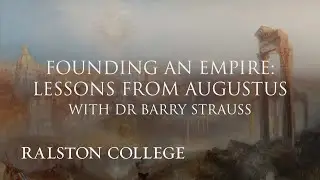 Founding an Empire: Lessons from Augustus with Dr Barry Strauss
