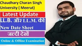 LLB & LLM Exam News Today |ccs university meerut news | ccs university new update |ccsu news today |