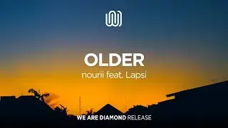 nourii - Older (feat. Lapsi)