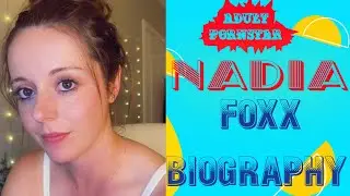 Biography of Nadia Foxx | Who is Nadia Foxx |Canadian pornstar Nadia Foxx