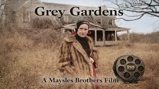 Grey Gardens (1975) | A Maysles Brothers Film