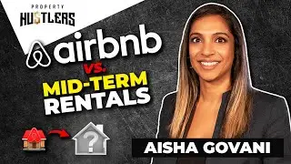Short Term Rentals VS Mid Term Rentals - AirBnB Alternative For Landlords w/ Aisha Govani | PHS 32
