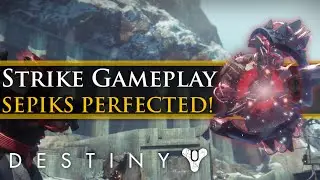 Destiny - Rise of Iron: New Sepiks Perfected full strike gameplay!