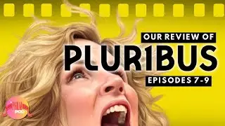 PLURIBUS Episodes 7-9 Reviews | AppleTV | PhilmPod