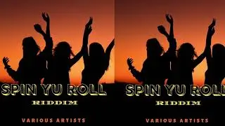 Spin Yuh Roll Riddim Refix Inna De Remix Mix