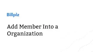 Add Member Into a Organization