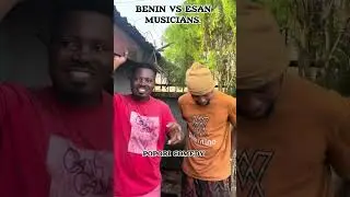List of Benin vs Esan musicians name challenge