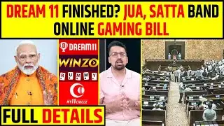 ONLINE GAMING BILL PASSED, DREAM 11 & FANTASY PLATFORMS FINISHED? FULL DETAILS #dream11 #my11circle