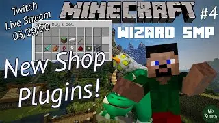 New Shop Plugins! | Minecraft: Wizard SMP - #4 | Live Stream