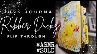 ASMR | Flip through of custom Rubber Ducky Junk Journal | No talking | SOLD