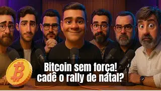 Bitcoin sem for&ccedil;a! Cad&ecirc; o rally de natal? Papo Reto Ep #1
