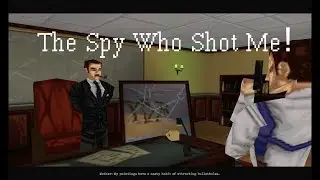 The Spy Who Shot Me! - Kill All The Peoples!