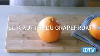 Slik kutter du grapefrukt