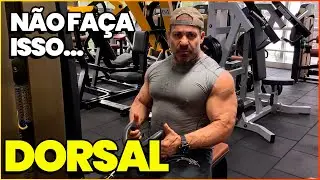 5 COISAS QUE VOCÊ NÃO DEVE FAZER NO TREINO DE DORSAL
