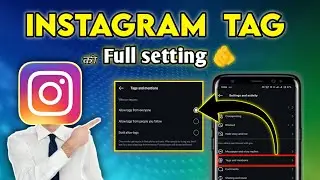Instagram Tag Setting Explain | Instagram Tag Problem | Instagram Tag Setting | Instagram Tag #insta