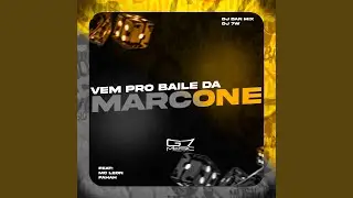 Vem Pro Baile da Marcone