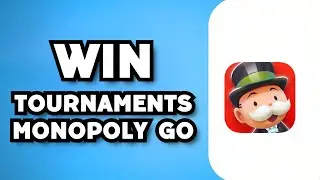 How To Win Tournaments in Monopoly GO (2023 Guide)