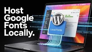 How To Host Google Fonts Locally In Wordpress