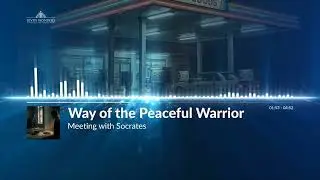 Meeting with Socrates - Way of the Peaceful Warrior