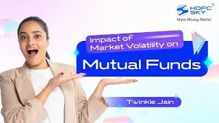 Impact of Market Volatility on Mutual Funds: Strategies to Safeguard Your Investments | SKY Learn