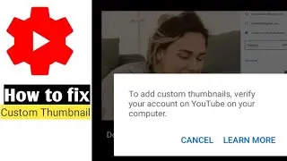 Youtube Custom Thumbnail Error Fix