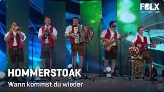 Hommerstoak - Wann kommst du wieder