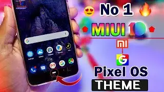 Top No 1 Pixel OS Theme for All Xiaomi Devices | Stock Android 9 Pie Most Awaited Features 2019