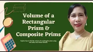 Volume of Rectangular Prism and Composite Prisms