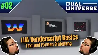Dual Universe | LUA Renderscript Basics | Text und Formen Erstellung  #02 | Guide
