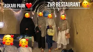 Sister&rsquo;s birthday celebration 🥳 || ZVR Restaurant + Askari Park❤️|| Bakhtosvlog