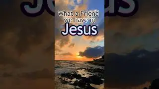 What a Friend we have in Jesus #hymn #oldhymns #jesus #bible