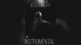 Scrim - Jesus Wept [Instrumental]