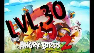 Angry birds 2.Level 30!!!  How to defeat the foreman pig easily....