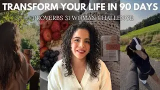 90 Days To Becoming A Proverbs 31 Woman | Your Fresh Start