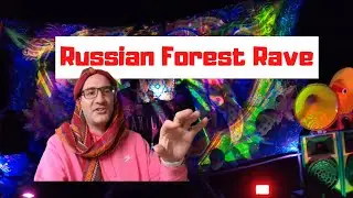 Russian Rave in Forest -  Saturday night with friends | Problems blogging in Russia