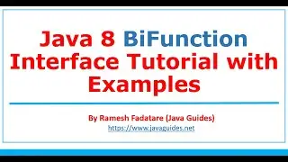 Java 8 BiFunction Interface Tutorial with Examples | Lambda Expression