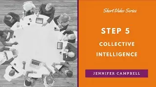 Step 5 Collective Intelligence - the Systemic Change Leadership Journey
