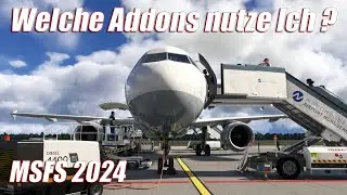 Diese Addons d&uuml;rfen im MSFS 2024 nicht fehlen