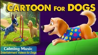 Dog Cartoon: Anti&ndash;Separation Anxiety Videos for Dogs When Home Alone &ndash; Best Dog TV & Relaxing Music