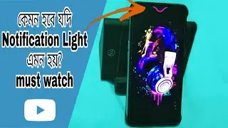 How to get Notification Light on android device? (waterdrop notch) || Easily explained (Bangla)