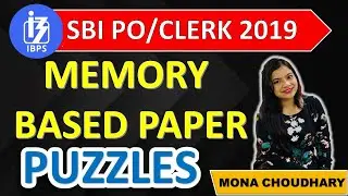 SBI PO/CLERK 2019 MEMORY BASED PUZZLES ||EXPECTED QUESTIONS  RRB PO/CLERK 2021 || Mona Choudhary