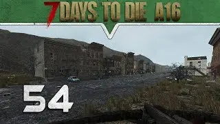 Sch&ouml;ne kleine Westernstadt | 7 Days 7DtD Alpha16  Deutsch #054 | German Gameplay