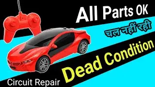 RC Toy Car Repair | Toy Car Repair | RC Toy Car Chal Nahin Rahi | RC Toy Car Circuit Repair