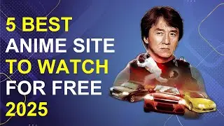 5 Best Anime Site To Watch For Free 2025 | Best Free Anime Streaming Sites